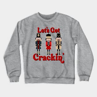 Funny Christmas Nutcracker Let's Get Crackin' Retro Christmas Crewneck Sweatshirt